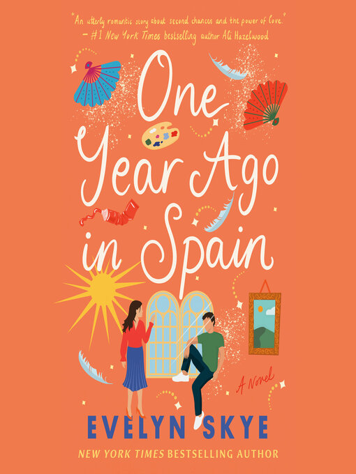 Title details for One Year Ago in Spain by Evelyn Skye - Wait list